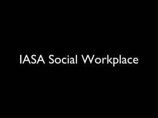 IASA Social Workplace 