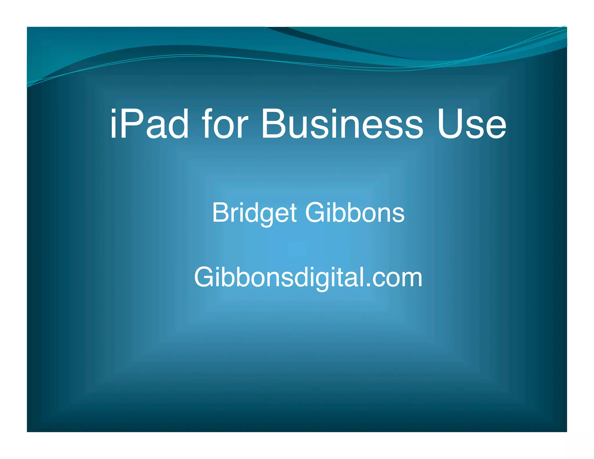 Ipad for business ppt