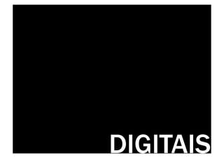 DIGITAIS
 