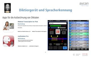 Diktiergerät und Spracherkennung

Apps für die Aufzeichnung von Diktaten




                                         32
 