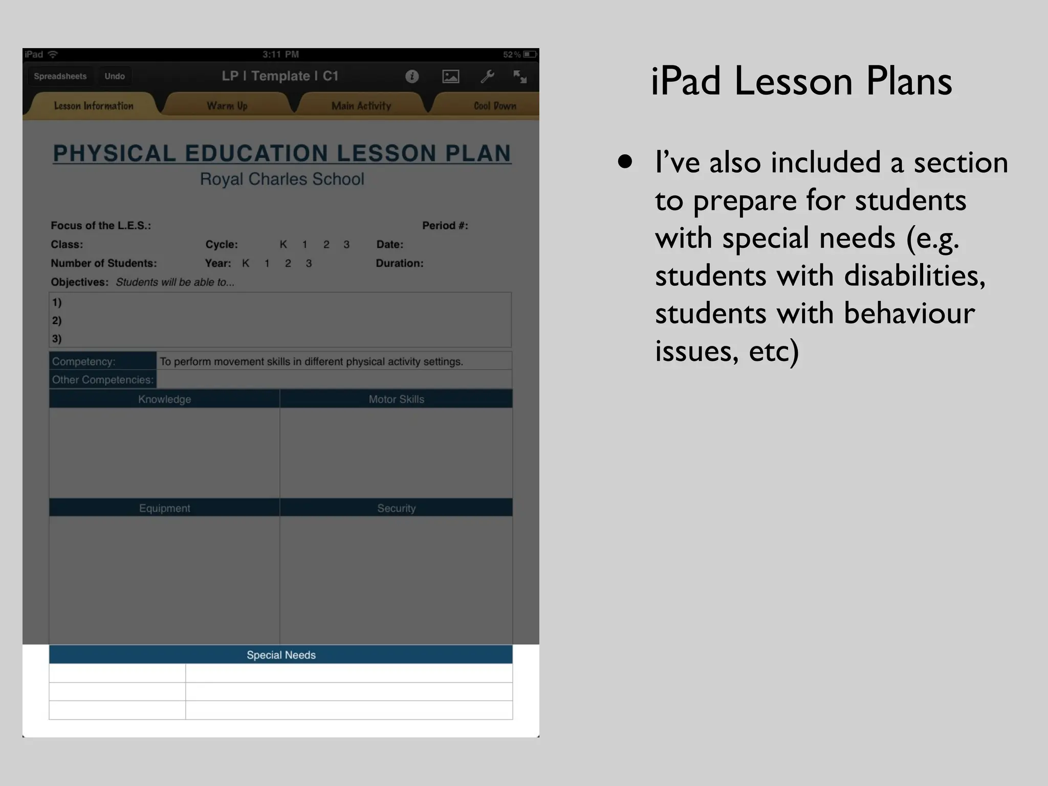 I’ve also included a section to prepare for students with special needs (e.g. students with disabilities, students with behaviour issues, etc) iPad Lesson Plans 