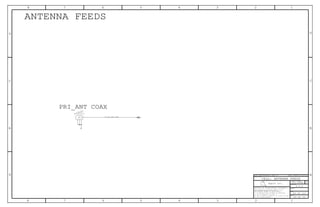BI
Apple Inc.
THE INFORMATION CONTAINED HEREIN IS THE
PROPRIETARY PROPERTY OF APPLE INC.
124578
B
D
8 7 6 5 4 3
C
B
A
NOTICE OF PROPRIETARY PROPERTY:
PAGE
12
D
A
C
PAGE TITLE
SHEET
IV ALL RIGHTS RESERVED
R
D
SIZEDRAWING NUMBER
REVISION
BRANCH
6 3
THE POSESSOR AGREES TO THE FOLLOWING:
I TO MAINTAIN THIS DOCUMENT IN CONFIDENCE
III NOT TO REVEAL OR PUBLISH IT IN WHOLE OR PART
II NOT TO REPRODUCE OR COPY IT
ANTENNA FEEDS
PRI_ANT COAXCELL
F-ST-SM
MM5829-2700
J4910
39
CELL: ANTENNA FEEDS
SYNC_MASTER=RADIO_MLB_87 SYNC_DATE=10/29/2013
50_PRI_ANT_COAX
051-0886
A.0.0
49 OF 121
42 OF 54
4
2
3
1
 