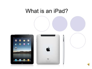 What is an iPad? 