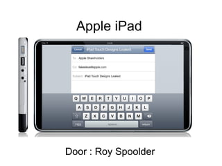 Apple iPad Door : Roy Spoolder 