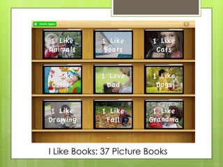 I Like Books: 37 Picture Books
 