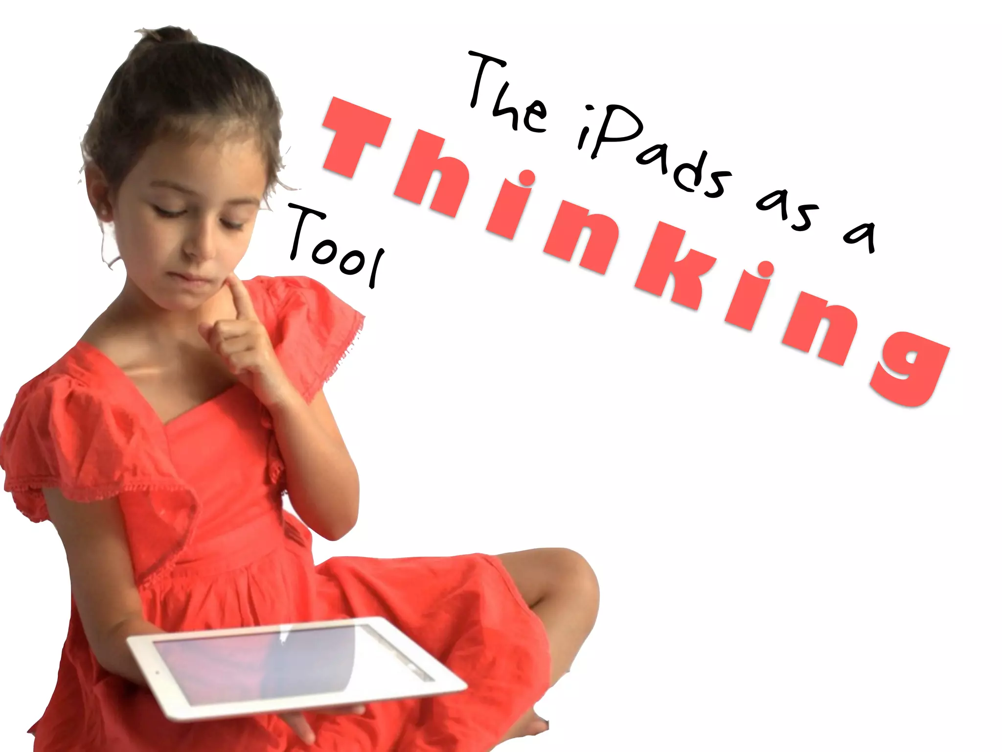 The i
 T h Pads
Tool  in     as a
           ki
              ng
 