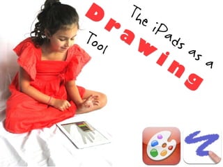 D The
     r a iP
Too     w   ads
    l     in a  as
                g
 