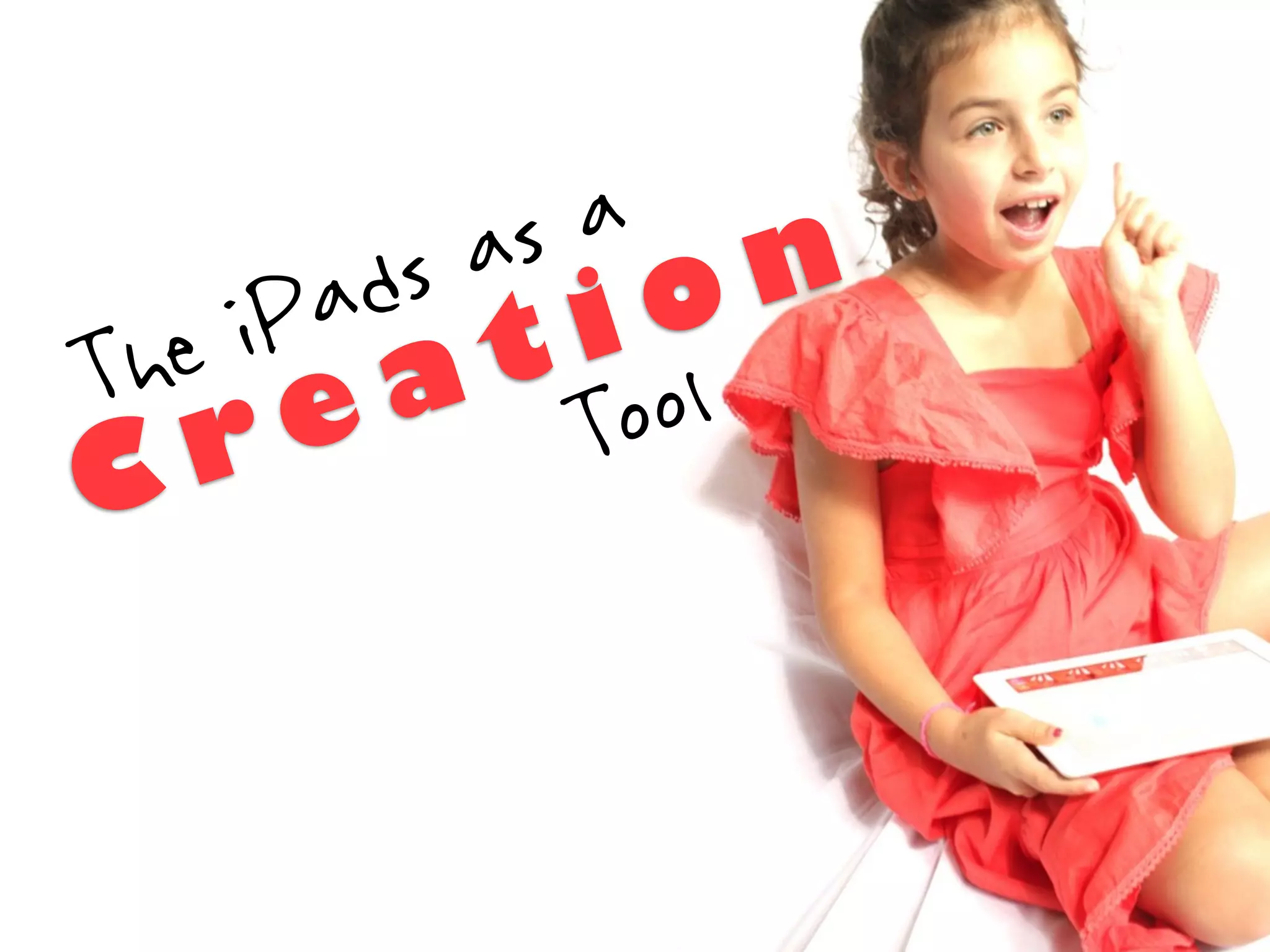 a n
          as o
    iP  ds i
       a t
 he
T e a Tool
C  r
 