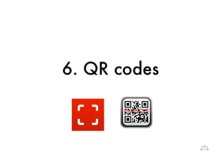 6. QR codes 
 