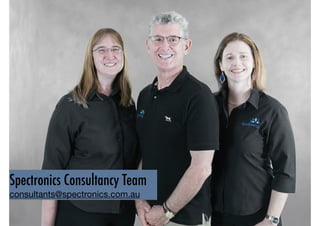 4 
Spectronics Consultancy Team 
consultants@spectronics.com.au 
 