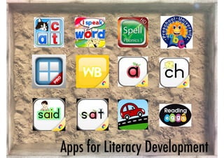 Apps for Literacy Development 
 