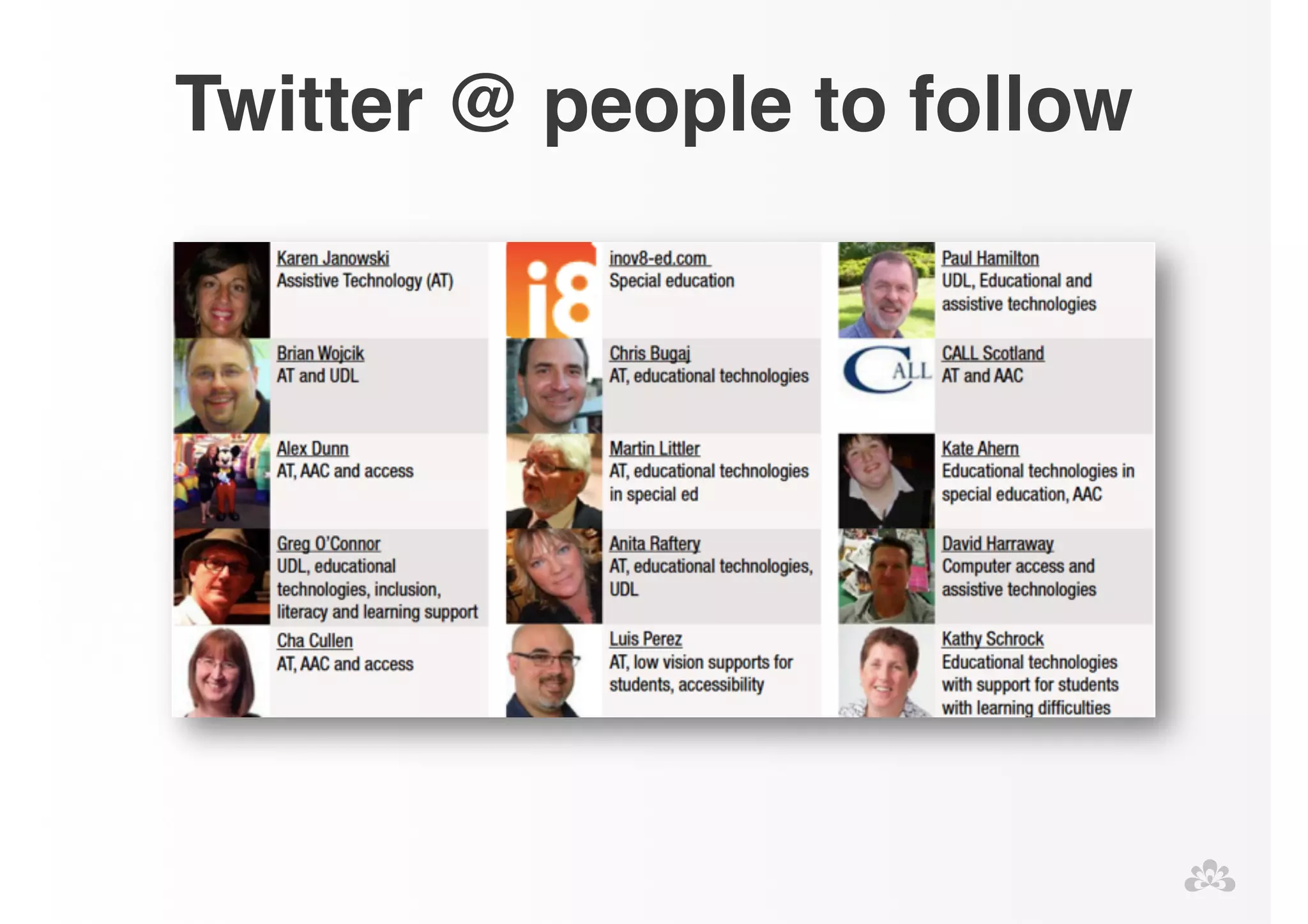 Twitter @ people to follow 
 