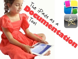 The iPads as a
P h o t og ra p hy
                   Tool
 