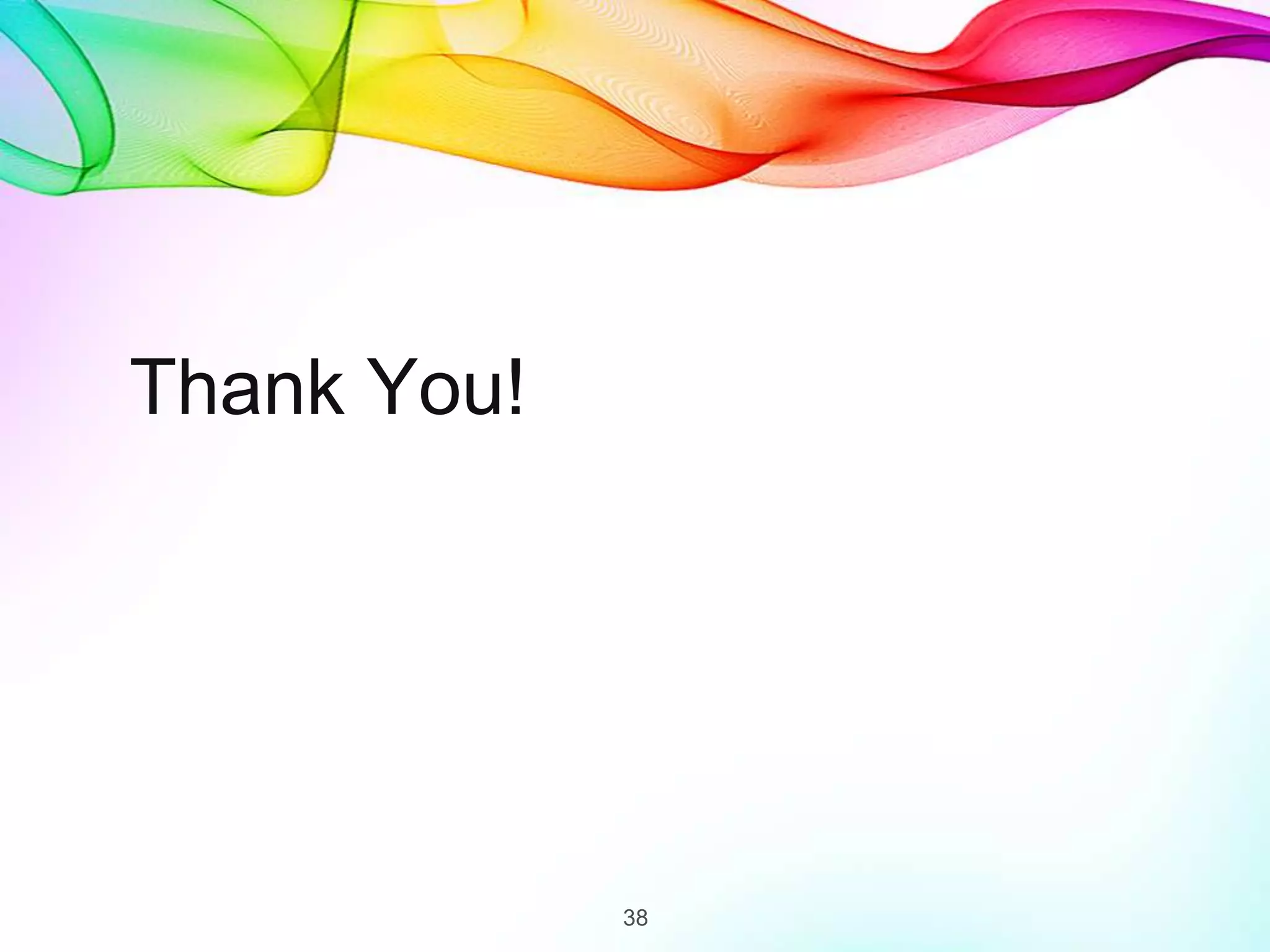 Thank You!
38
 