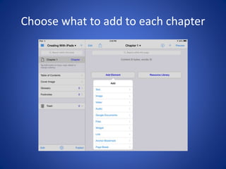 Choose what to add to each chapter
 