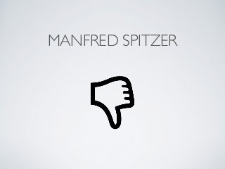 MANFRED SPITZER
 