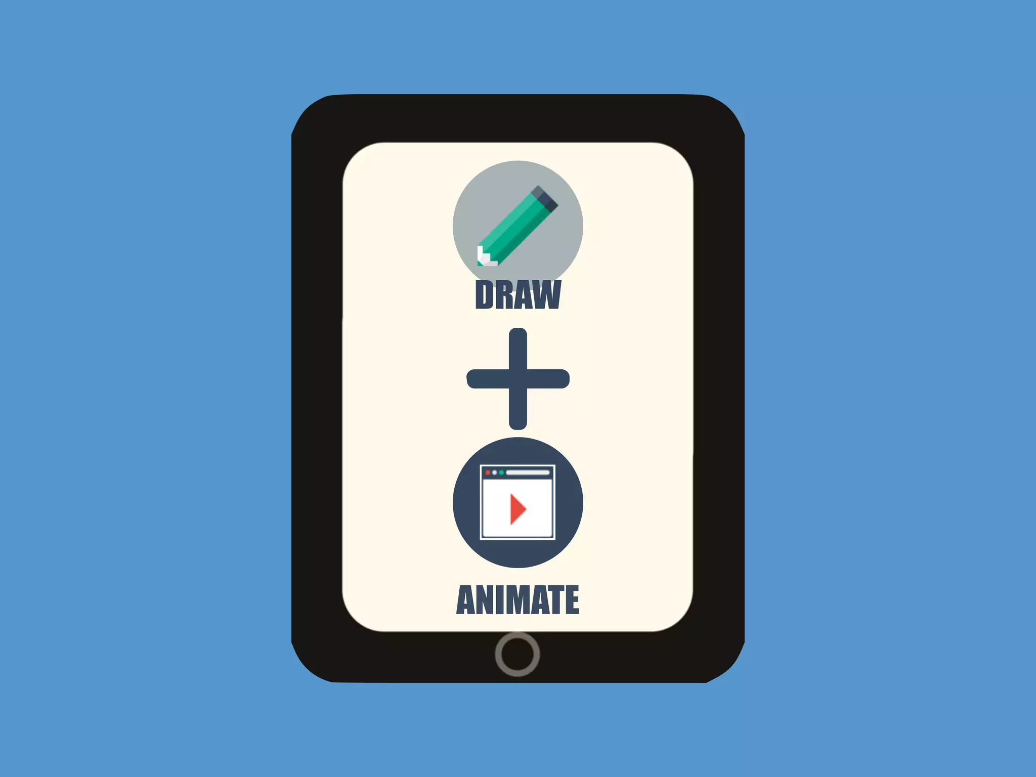 DRAW
ANIMATE
 