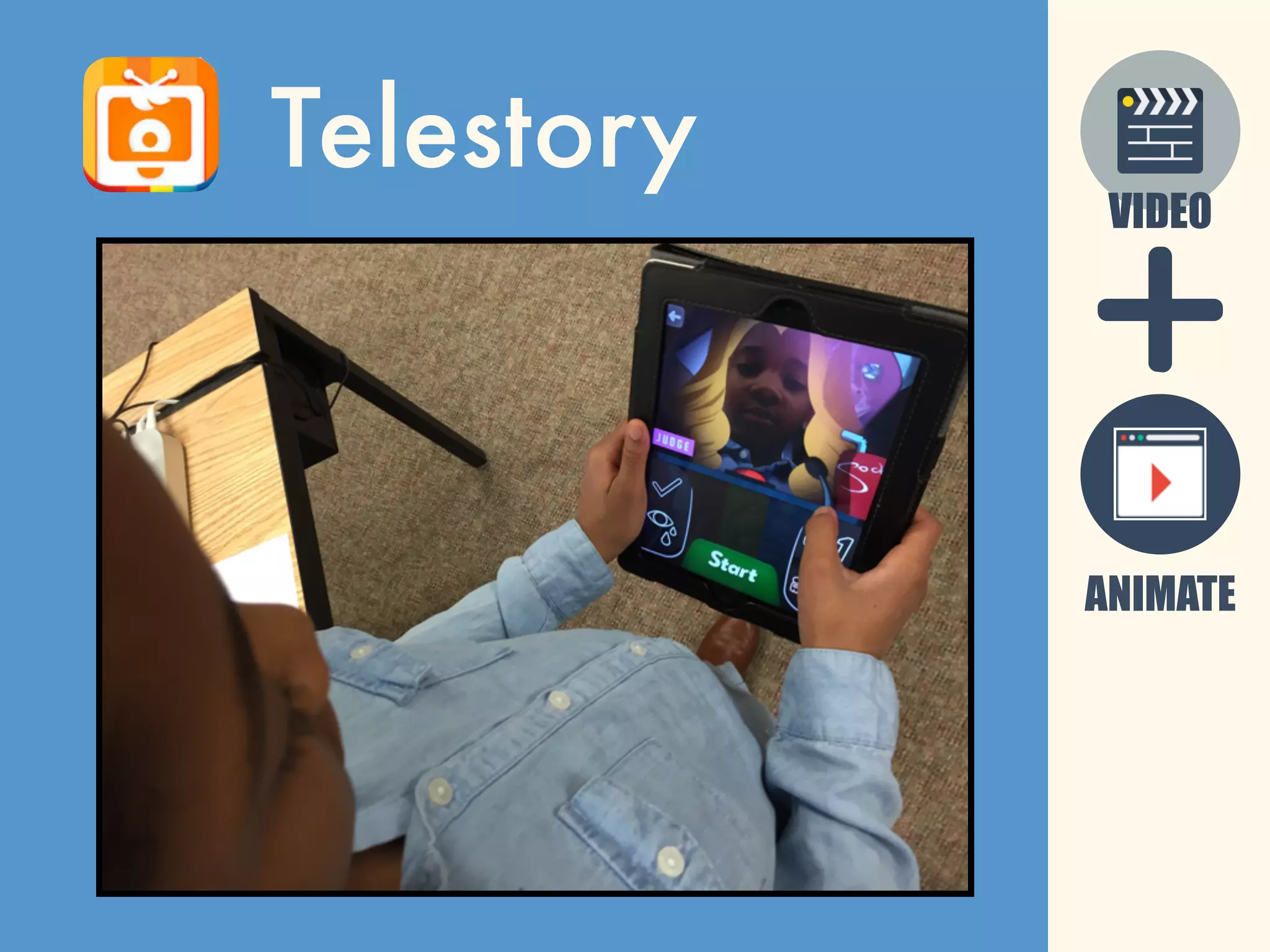 Telestory
VIDEO
ANIMATE
 
