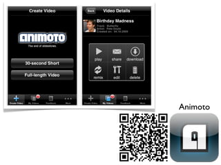 Animoto
 