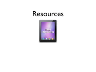 Resources
 