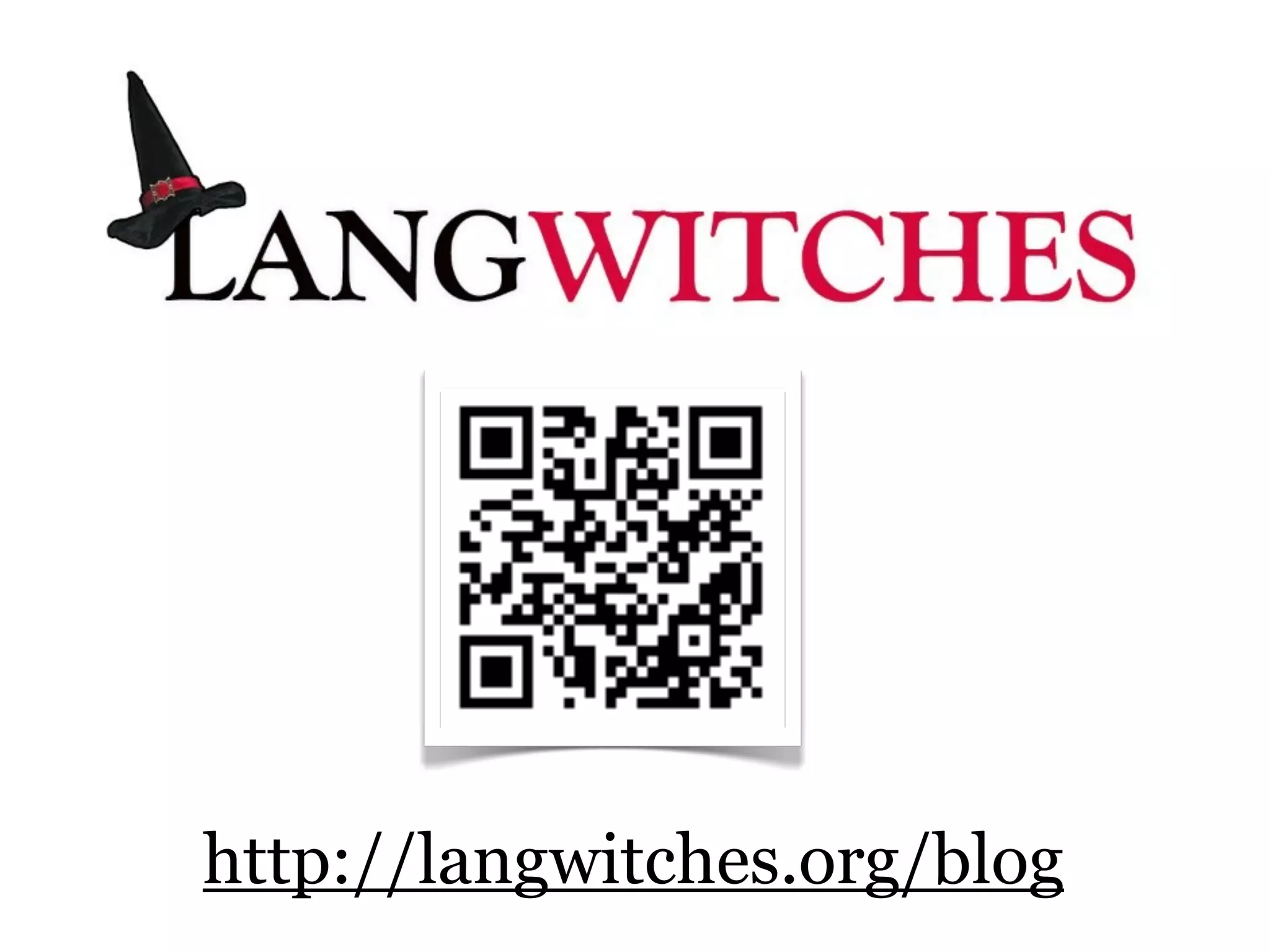 http://langwitches.org/blog
 