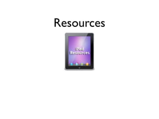 Resources
 