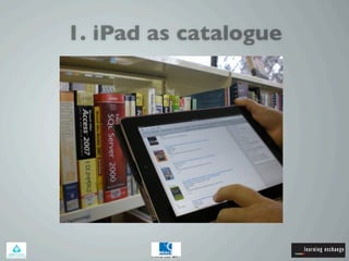 1. iPad as catalogue