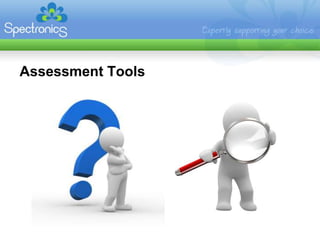 Assessment Tools
 