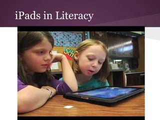 iPads in Literacy
 