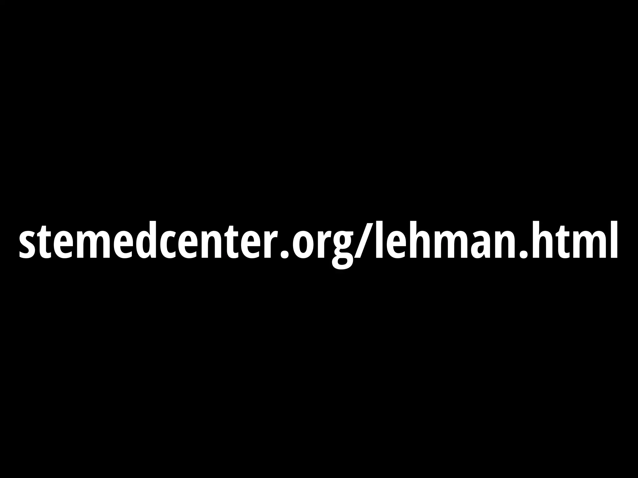 stemedcenter.org/lehman.html
 