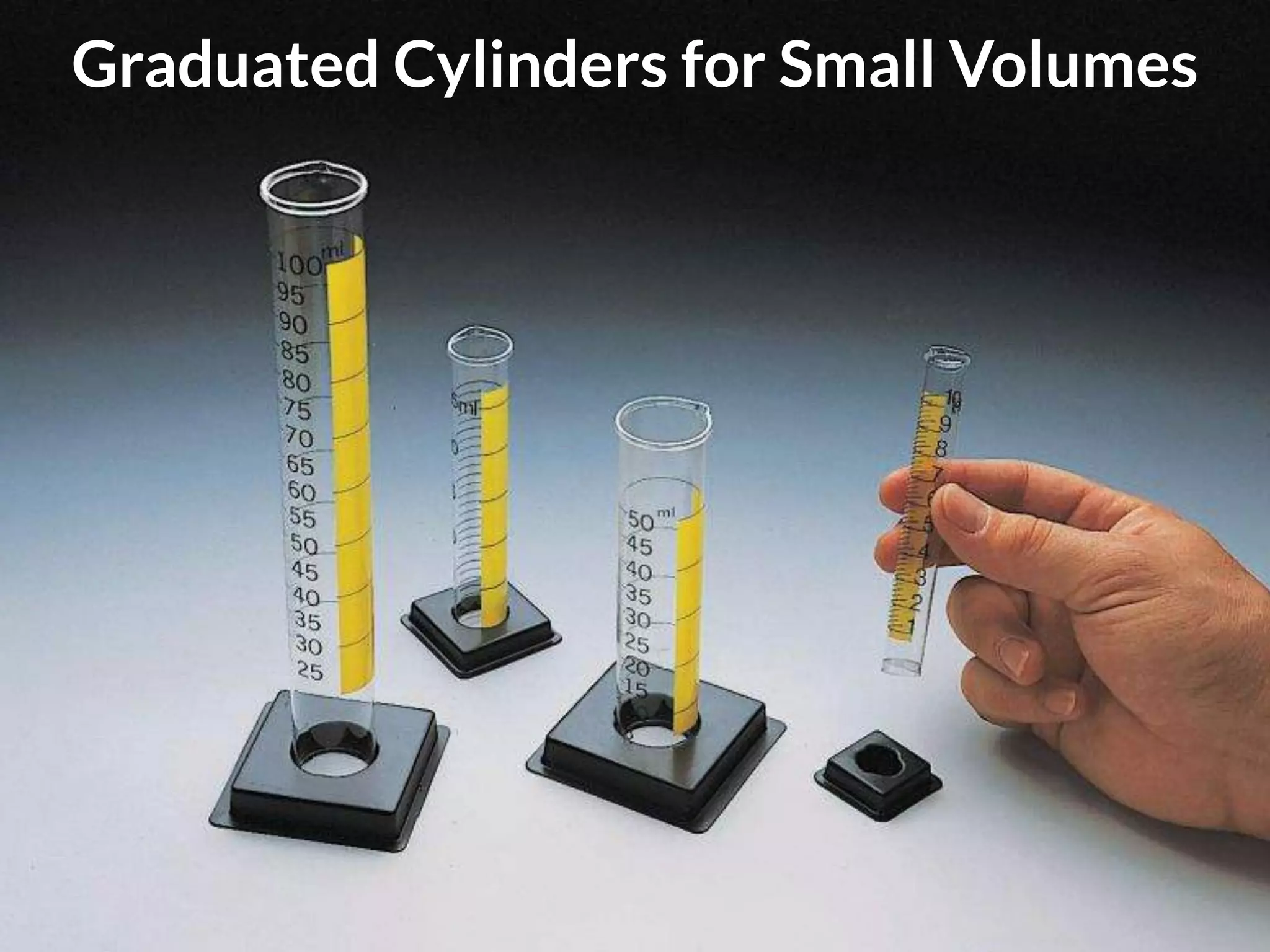 Graduated Cylinders for Small Volumes
 