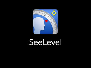 SeeLevel
 