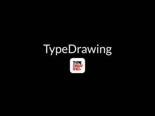 TypeDrawing
 