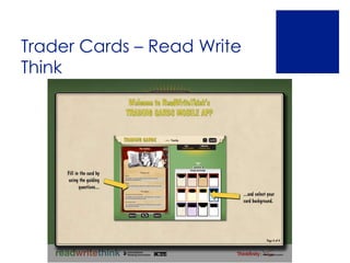 Trader Cards – Read Write
Think
 
