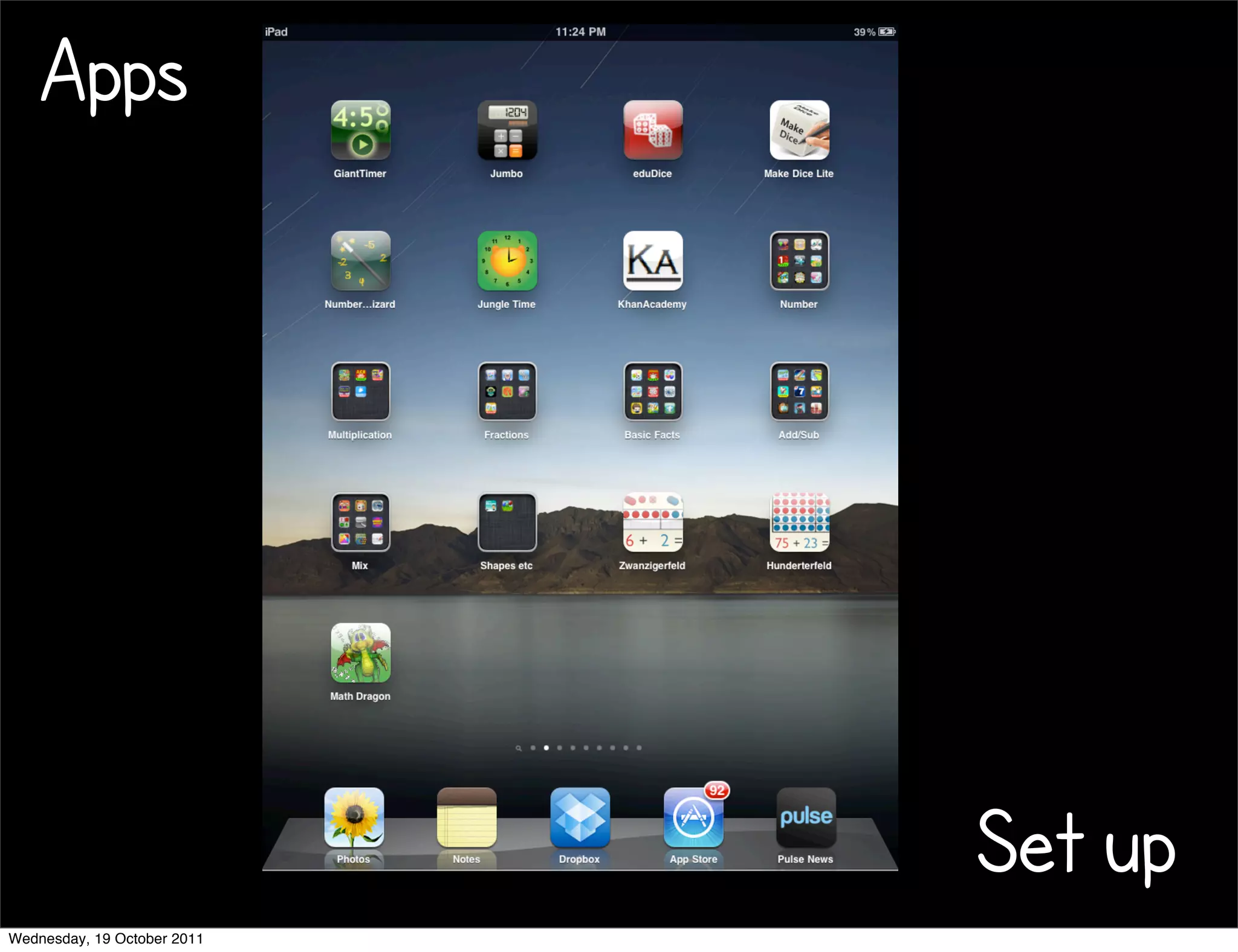 Apps




                             Set up
Wednesday, 19 October 2011
 