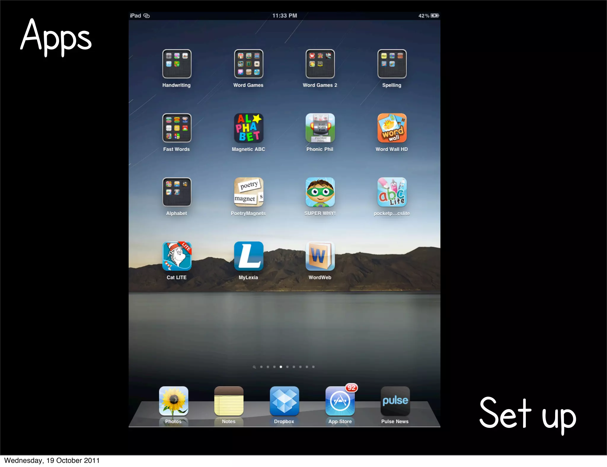 Apps




                             Set up
Wednesday, 19 October 2011
 