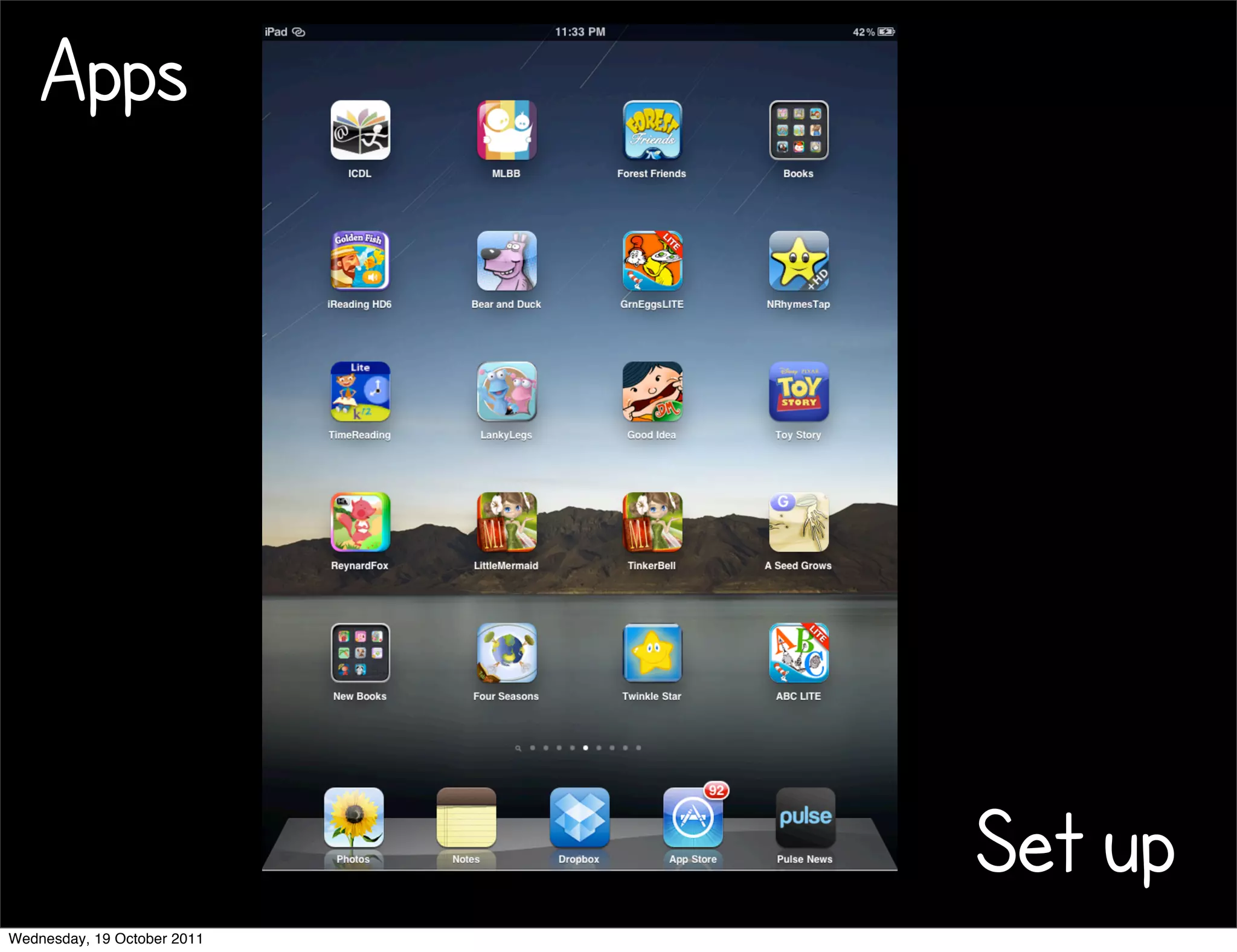 Apps




                             Set up
Wednesday, 19 October 2011
 