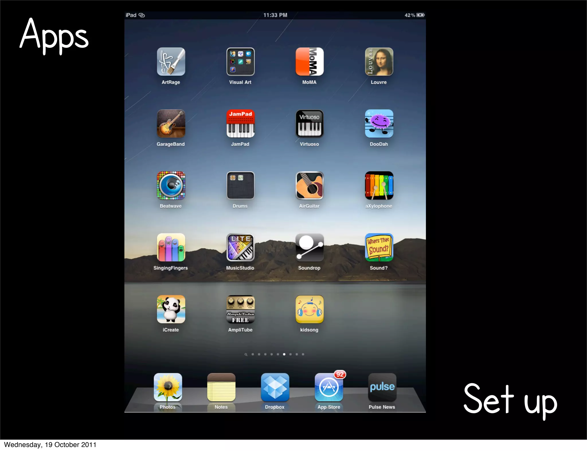 Apps




                             Set up
Wednesday, 19 October 2011
 