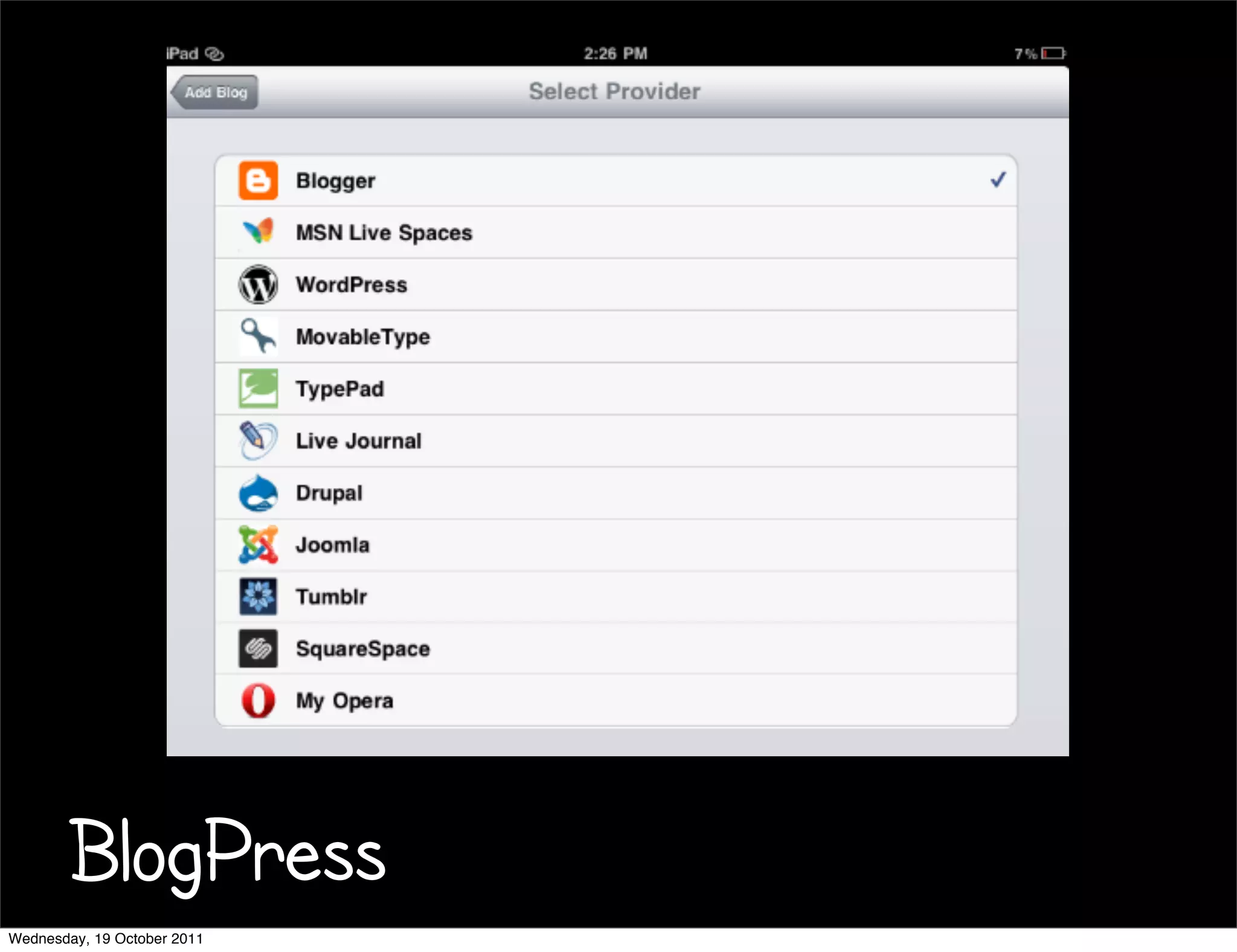 BlogPress
Wednesday, 19 October 2011
 
