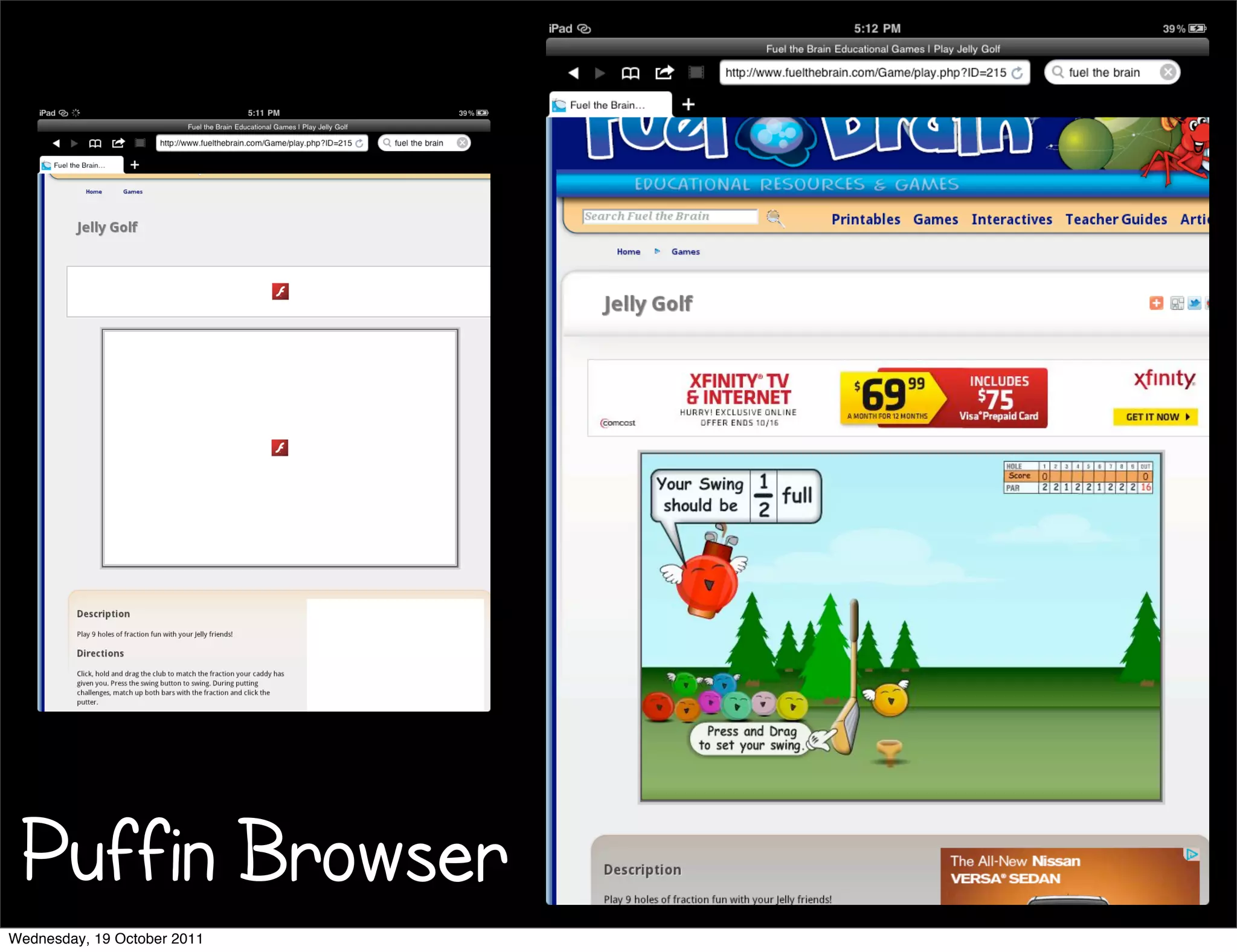 Puffin Browser
Wednesday, 19 October 2011
 