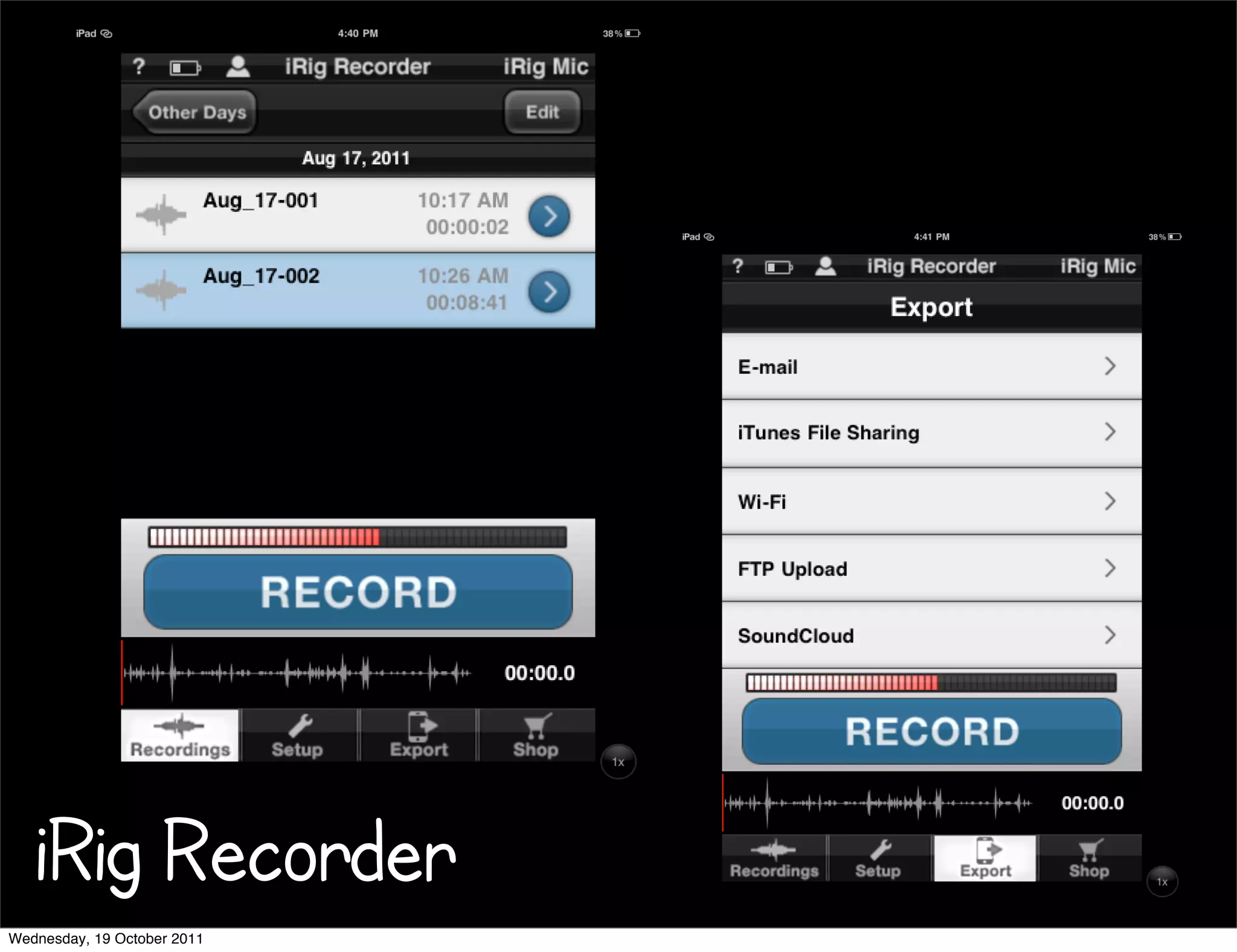 iRig Recorder
Wednesday, 19 October 2011
 