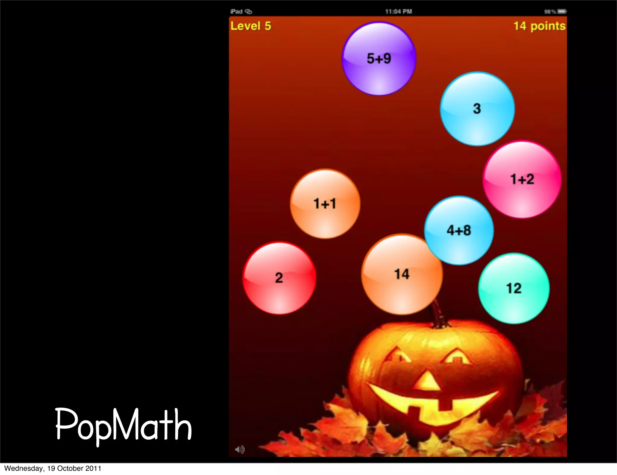 PopMath
Wednesday, 19 October 2011
 