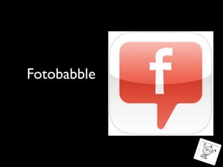 Fotobabble

 