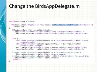 Change the BirdsAppDelegate.m
 
