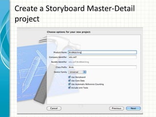 Create a Storyboard Master-Detail
project
 