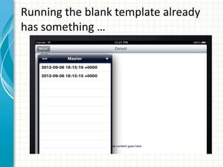 Running the blank template already
has something …
 