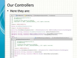 Our Controllers
• Here they are:
 