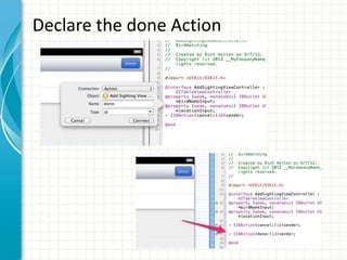 Declare the done Action
 