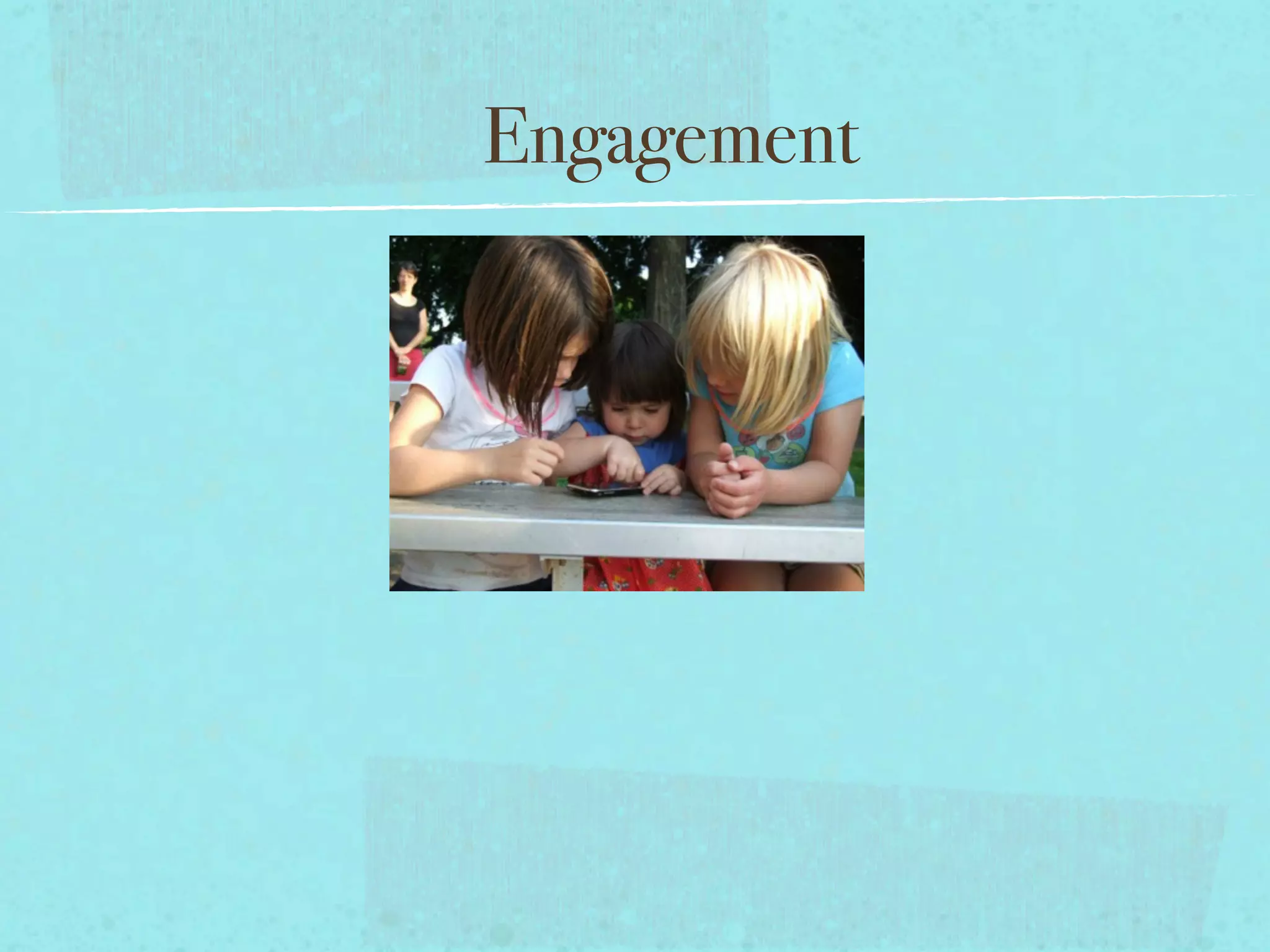 Engagement
 