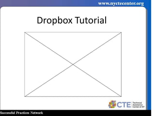 Dropbox Tutorial
 